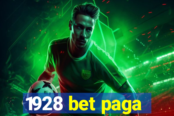 1928 bet paga